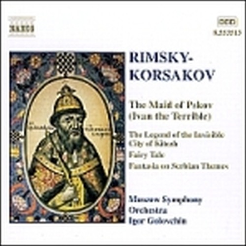La Leggenda della Citta' invisibile di Kitezh, La Fanciulla di Pskov (Ivan il Te  RIMSKY-KORSAKOV NIKOLAY