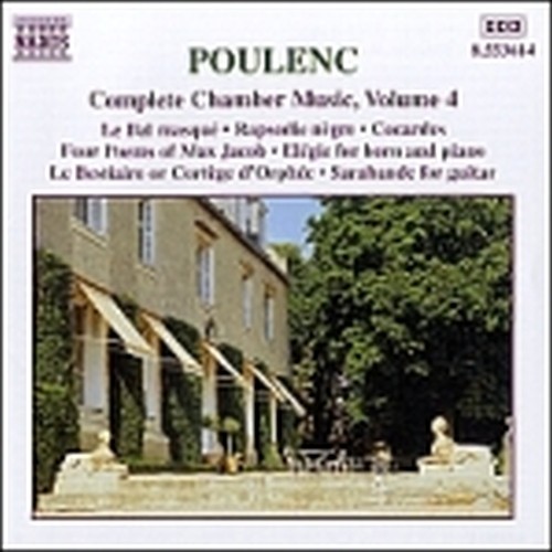 Musica da camera (integrale) Vol.4: Le Bal masque', Le Bestiaire, 4 Poemi di Jac  POULENC FRANCIS