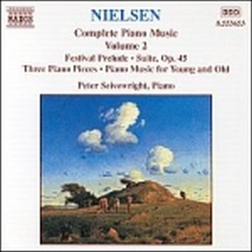 Opere x pf (integrale) Vol.2: Fest Praeludium FS24, Suite op.45, 3 Pezzi op.59,  NIELSEN CARL
