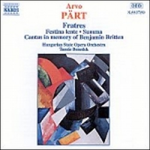 Fratres, Festina lente, Summa, Cantus in memory of Benjamin Britten  PART ARVO