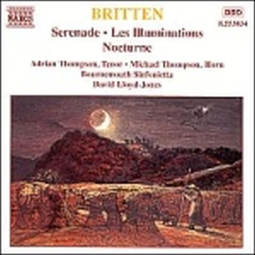 Serenade op.31, Les Illuminations o.18,Nocturne op.60  BRITTEN BENJAMIN