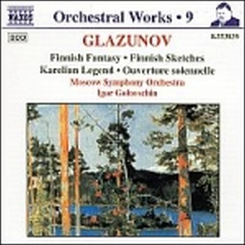 Opere x orchestra Vol.9: Fantasia finnica op.88, Pezzi finnici op.89, Karelian L  GLAZUNOV ALEXANDER KOSTANTINOVICH
