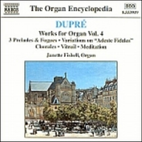 Opere x organo (integrale) Vol.4: Preludi e fughe op.7, Variazioni su "Adeste fi  DUPRE' MARCEL