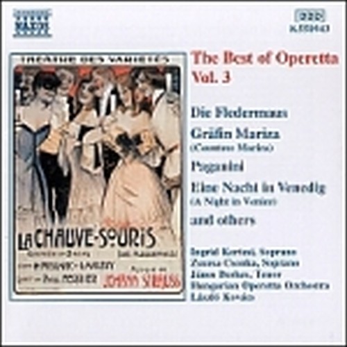 The best of Vol.3: Il Pipistrello, Contessa Mariza, Paganini, Una Notte a Venezi  KOVACS LASZLO Dir  