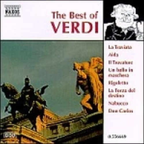 The best of: La Forza del destino, Celeste Aida, Va pensiero, Traviata, Trovator  VERDI GIUSEPPE