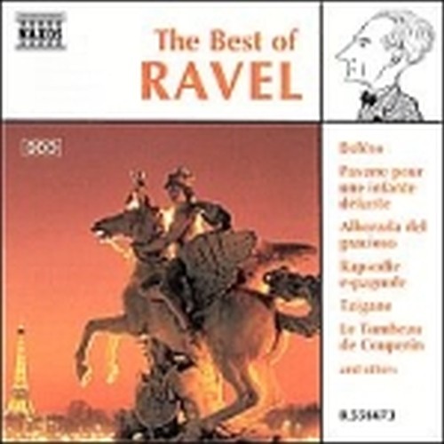 The best of: Pavana, Alborada del gracioso, Jeaux d'eau, Tzigane, Bolero, ...  RAVEL MAURICE