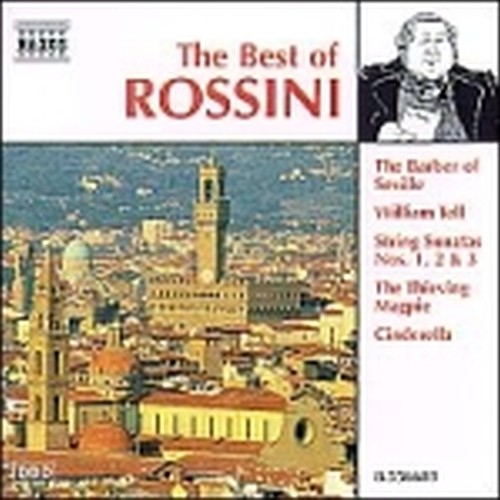 The Best of: Sonate per archi nn. 1-3, La Gazza Ladra (Ouverture), La Cenerentol  ROSSINI GIOACHINO