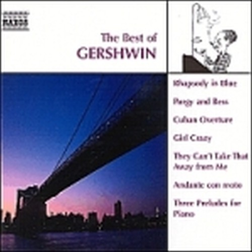 The best of: Cuban Overture, Porgy and Bess, 3 Preludi x pf, Girl Crazy, Rapsodi  GERSHWIN GEORGE
