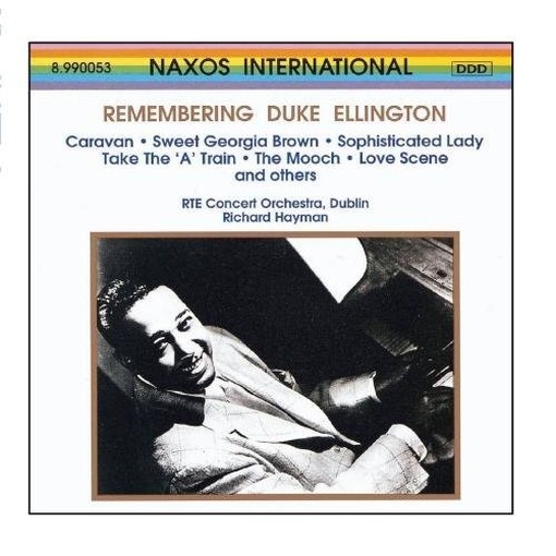Remembering Duke Ellington - Caravan, Sweet Georgia Brown, Sophisticated Lady  ELLINGTON DUKE