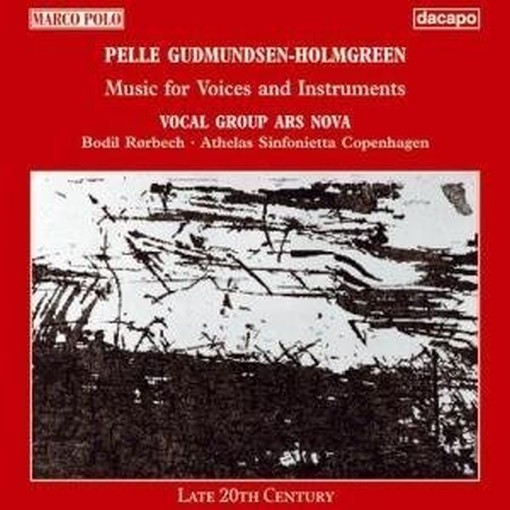 Musica per strumenti e voci  GUDMUNSEN-HOLMGREEN PELLE