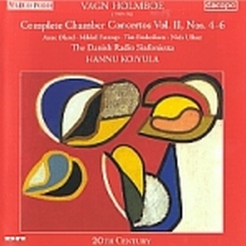 Concerti da camera (integrale) Vol.2: n.4 op.30, n.5 op.31, n.6 op.33  HOLMBOE VAGN