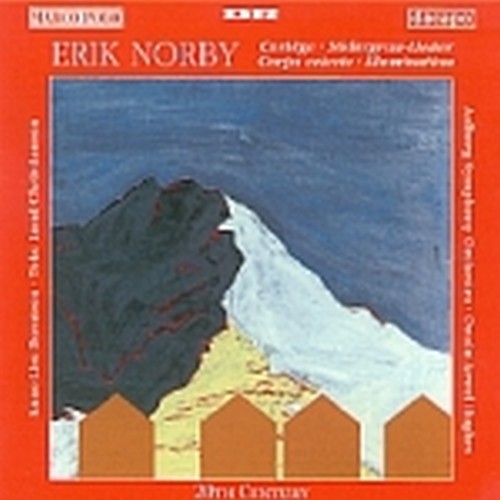 Opere orchestrali: Cortège, Södergran, Lieder, Corps celeste, Illumination  NORBY ERIK