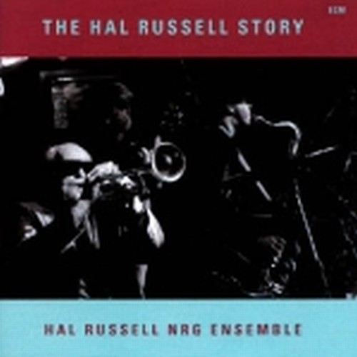 The Hal Russell Story  RUSSELL HAL