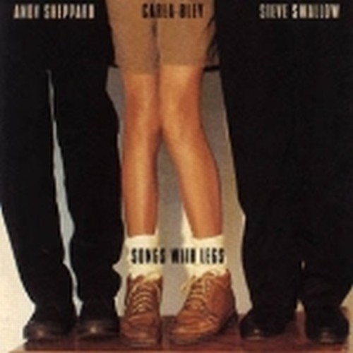 Songs with Legs  BLEY CARLA
