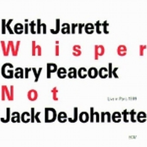 Whisper Not  JARRETT KEITH