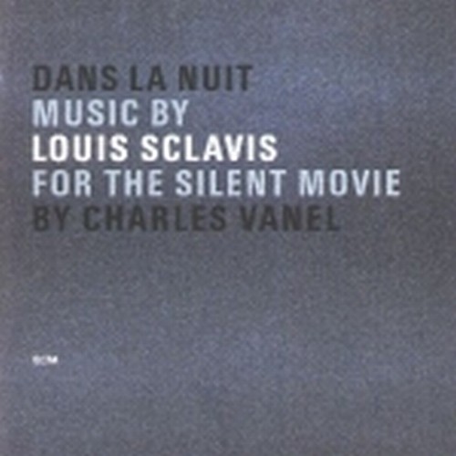 Dans la nuit  SCLAVIS LOUIS