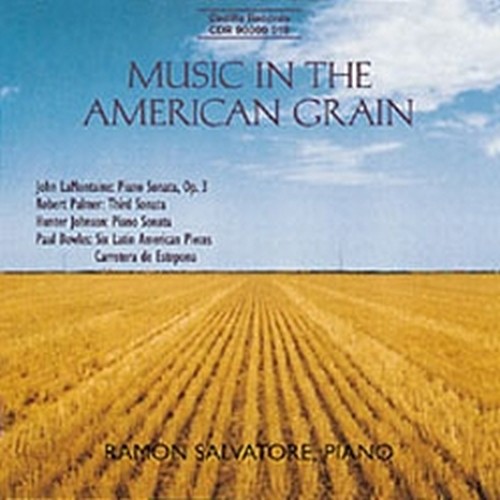 Music in the American Grain - Sonata per pianoforte op.3  LA MONTAINE JOHN