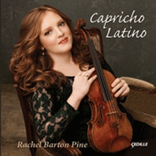 Capricho Latino - Musiche per violino solo  BARTON PINE RACHEL  vl