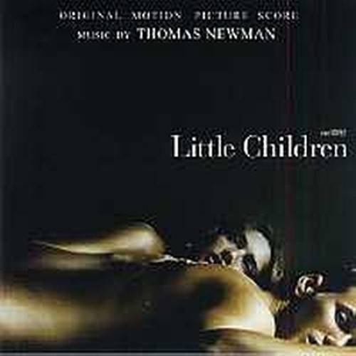 Little Children - Colonna sonora originale  NEWMAN THOMAS