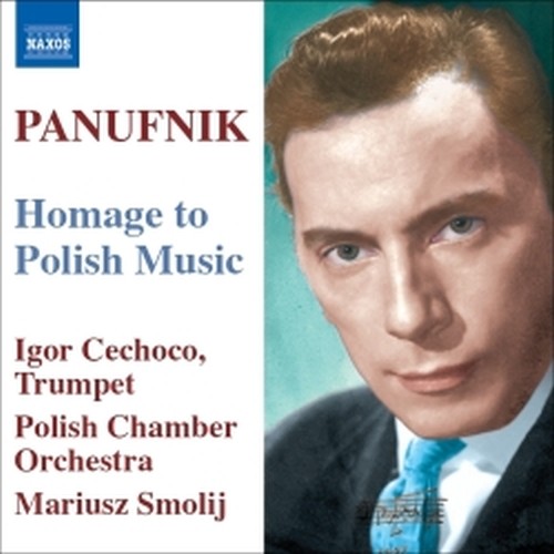 Old Polish Suite, Concerto in Modo antico, Jagiellonian Triptych, ...  PANUFNIK ANDRZEJ
