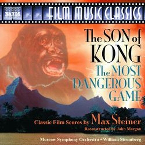 The Son of Kong, The Most Dangerous Game  STEINER MAX