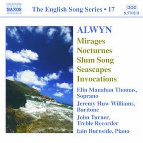 Mirages, 6 Nocturnes, Seascapes, Invocations  ALWYN WILLIAM