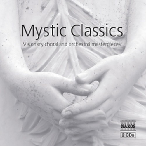 Mystic classics: capolavori corali e strumentali  VARI  