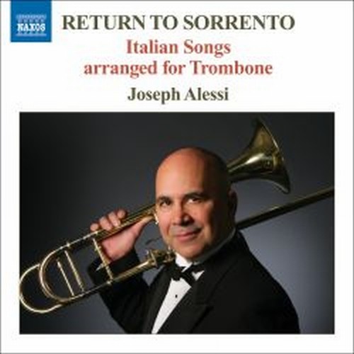 Torna a Surriento - Canzoni e arie italiane arrangiate per trombone  ALESSI JOSEPH  trb.