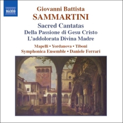 Cantate Sacre: Della Passione di Geù Cristo, L'addolorata Divina Madre  SAMMARTINI GIOVANNI BATTISTA