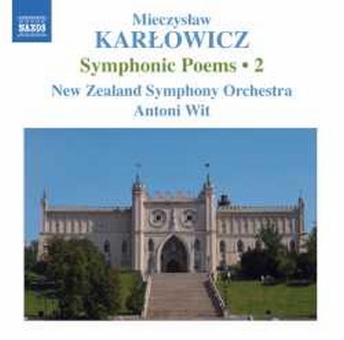 Poemi sinfonici, Vol.2  KARLOWICZ MIECZYSLAW