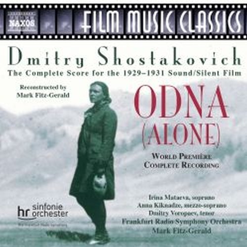 Odna (ricostruzione di M. Fitz-Gerald)  SCIOSTAKOVIC DMITRI