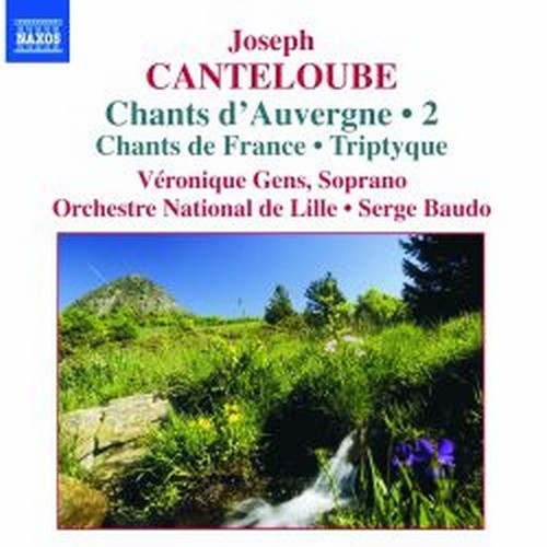 Chants d'Auvergne (Vol.2, selezione), Chant de France, Triptyque  CANTELOUBE JOSEPH