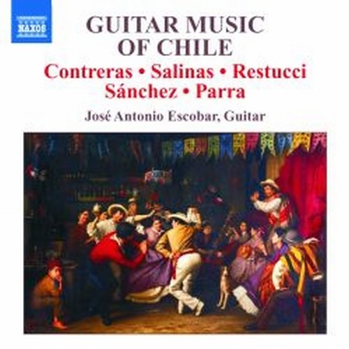 Guitar Music of Chile  ESCOBAR JOSÉ ANTONIO  ch