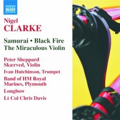 Samurai, Black Fire, The Miraculous Violin  CLARKE NIGEL