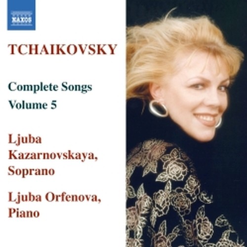 Lieder (integrale), Vol.5  CIAIKOVSKI PYOTR IL'YCH