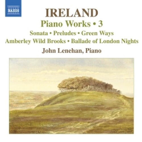 Musica per pianoforte, Vol.3  IRELAND JOHN