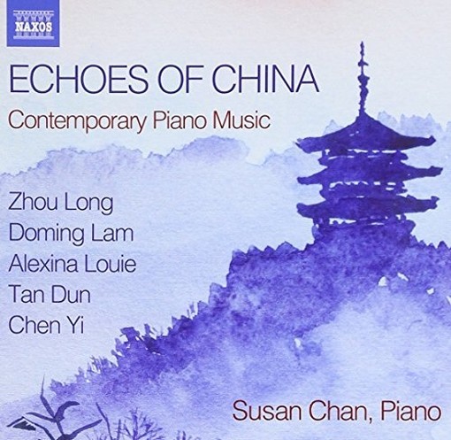 Echoes Of China - Contemporary Piano Music  CHAN SUSAN  pf