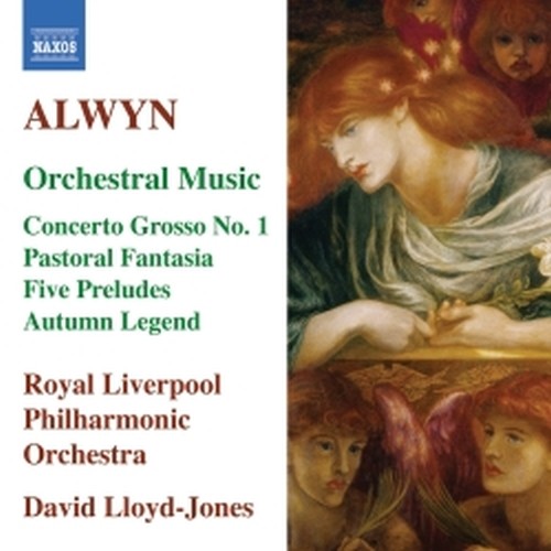 Concerto grosso n.1, Pastoral fantasia,5 preludes, Autumn Legend  ALWYN WILLIAM