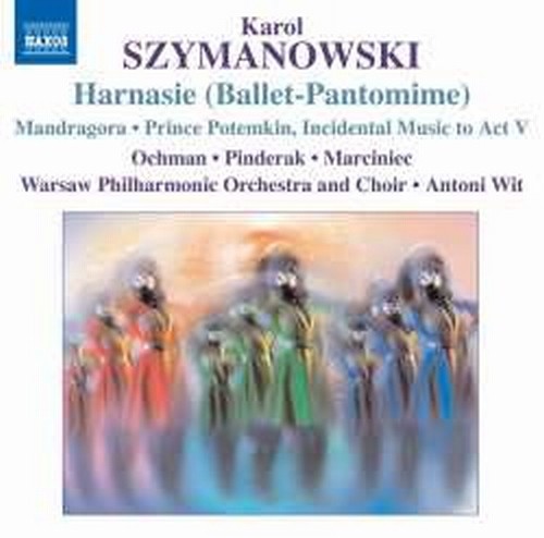 Harnasie op.55, Mandragora, Prince Potemkin: musiche di scena per l'atto V  SZYMANOWSKI KAROL