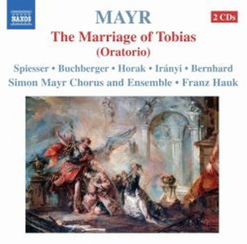 Tobiae matrimonium (The Marriage of Tobias)  MAYR SIMON