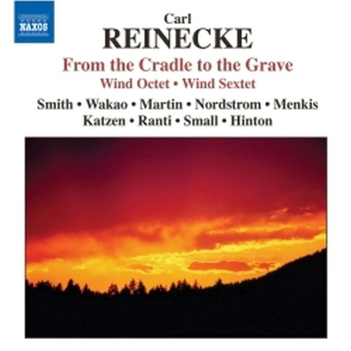 Ottetto op.216, Settimino op.271, Von der Wiege bis zum Grabe  REINECKE CARL