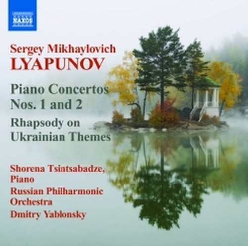 Concerti per pianoforte nn.1 e 2, Rapsodia su temi ucraini  LYAPUNOV SERGEY MIKHAYLOVICH