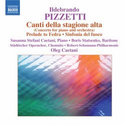 Canti della Stagione Alta, Fedra: Preludio, Cabiria, sinfonia del fuoco  PIZZETTI ILDEBRANDO