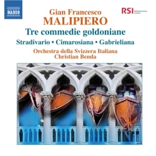 Tre commedie goldoniane: Stradivario, Cimarosiana, Gabrieliana  MALIPIERO GIAN FRANCESCO