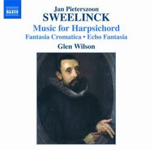 Harpsichord works, Fantasia chromatica,Echo fantasia, Toccata, Variations  SWEELINCK JAN PIETERSZOON