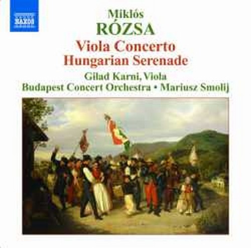 Concerto per viola op.37, Serenata ungherese op.25  ROZSA MIKLOS