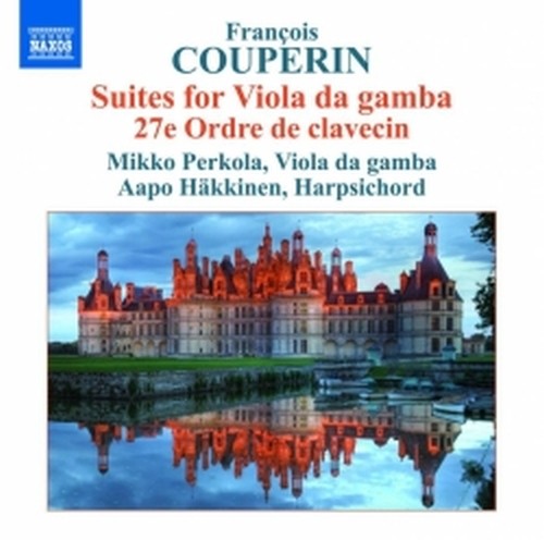 Prima e Seconda Suite per viola da gamba, 27° Ordre per clavicembalo  COUPERIN FRANÇOIS