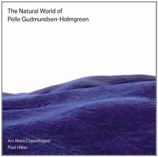 The natural world of Pelle Gudmundsen-Holmgreen  GUDMUNSEN-HOLMGREEN PELLE