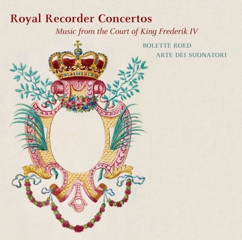 Royal Recorder Concertos - Overture GWV 447, Concerto GWV 323  GRAUPNER CHRISTOPH