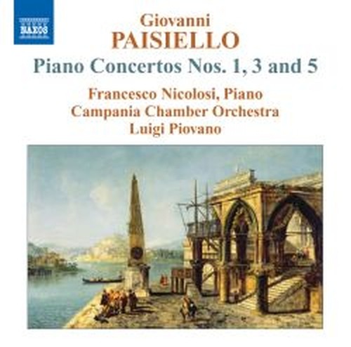 Concerto per pianoforte n.1, n.3, n.5  PAISIELLO GIOVANNI